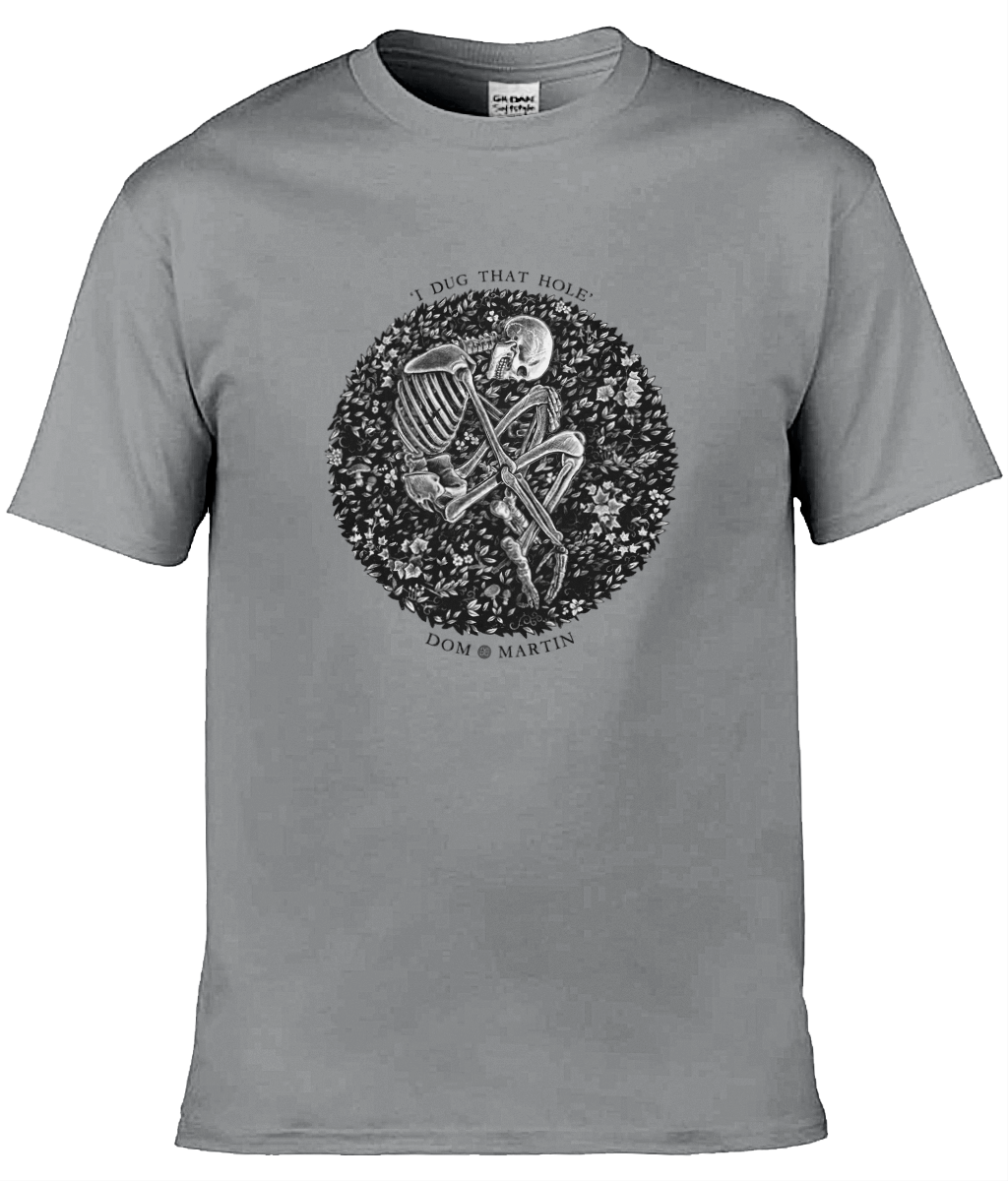 "I DUG THAT HOLE" UNISEX T-SHIRT (Light colours)