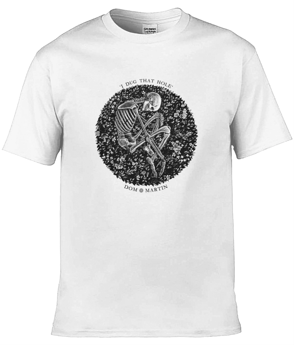 "I DUG THAT HOLE" UNISEX T-SHIRT (Light colours)