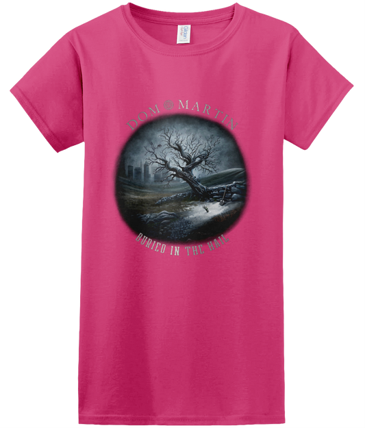 BURIED IN THE HAIL WOMENS T-SHIRT